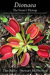 Dionaea: The Venus's Flytrap by Tim Bailey and Stewart McPherson